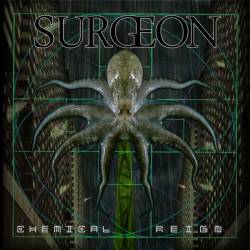 Surgeon (USA-2) : Chemical Reign